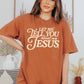 Let Me Tell you Bout my Jesus Religious Comfort Colors Tee