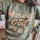 More Of God Crew Neck Sweatshirt