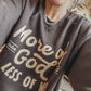 More Of God Crew Neck Sweatshirt