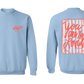 You Are So Loved | Light Blue | Sweatshirt