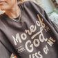 More Of God Crew Neck Sweatshirt