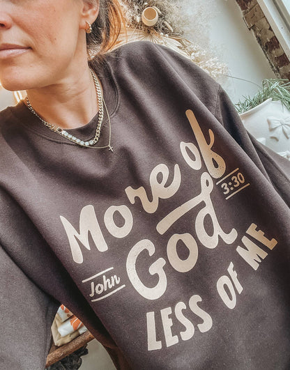 More Of God Crew Neck Sweatshirt