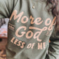 More Of God Crew Neck Sweatshirt