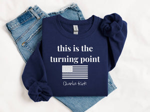 Charlie Kirk this is the turning point sweatshirt (navy)