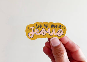 Ask Me About Jesus Vinyl Laptop Water Bottle Sticker