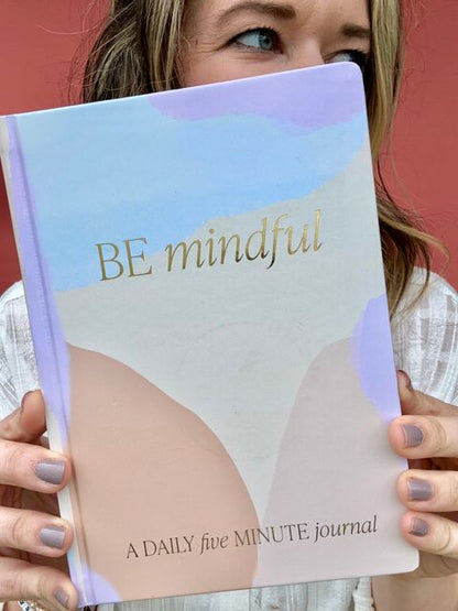 Be Mindful - A Daily Journal